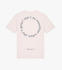T-Shirt // AIN´T NO SUNSHINE WHEN SHE´S GONE // Vintage Weiß
